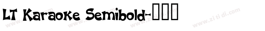 LT Karaoke Semibold字体转换
